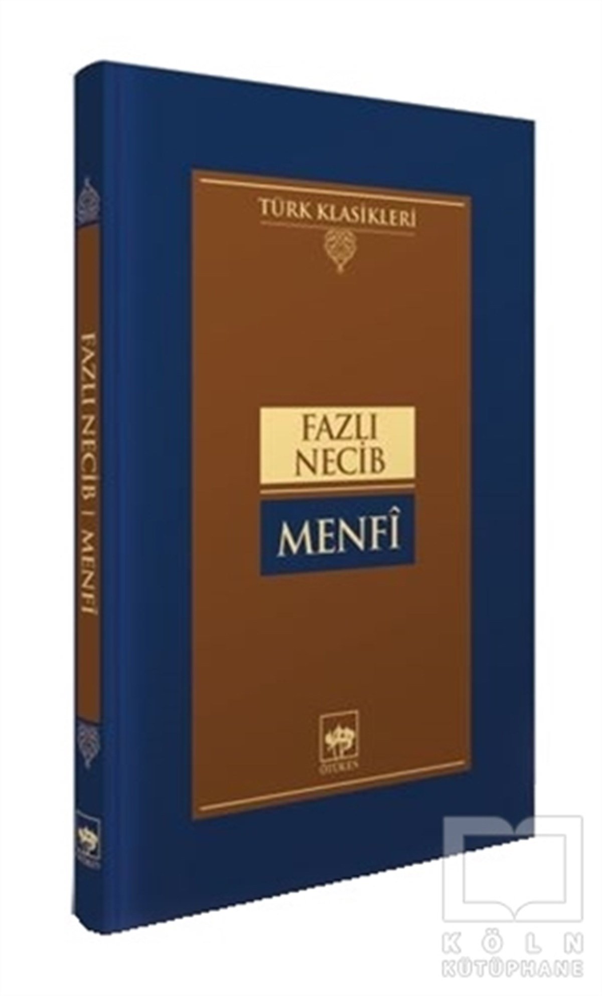 Fazlı NecipTürkçe RomanlarMenfi