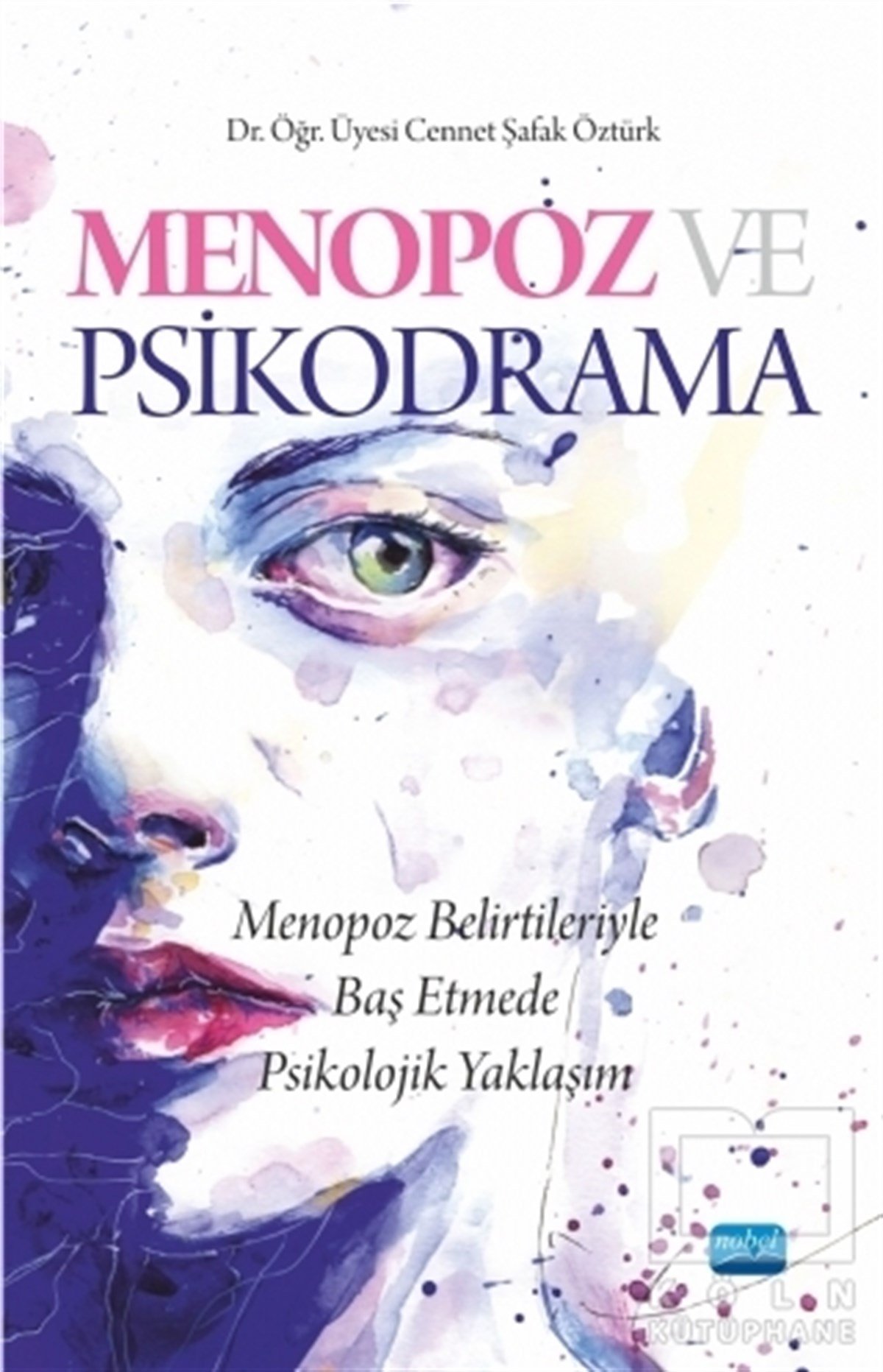 Cennet Şafak ÖztürkBaşvuru KitaplarıMenopoz ve Psikodrama