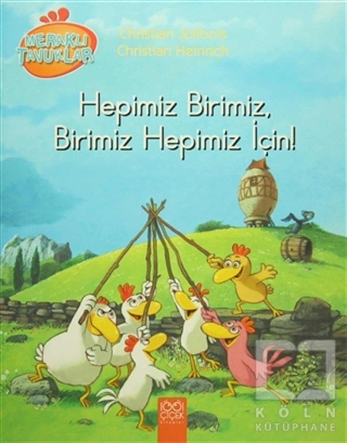 Meraklı Tavuklar - Hepimiz Birimiz, Birimiz Hepimiz İçin!