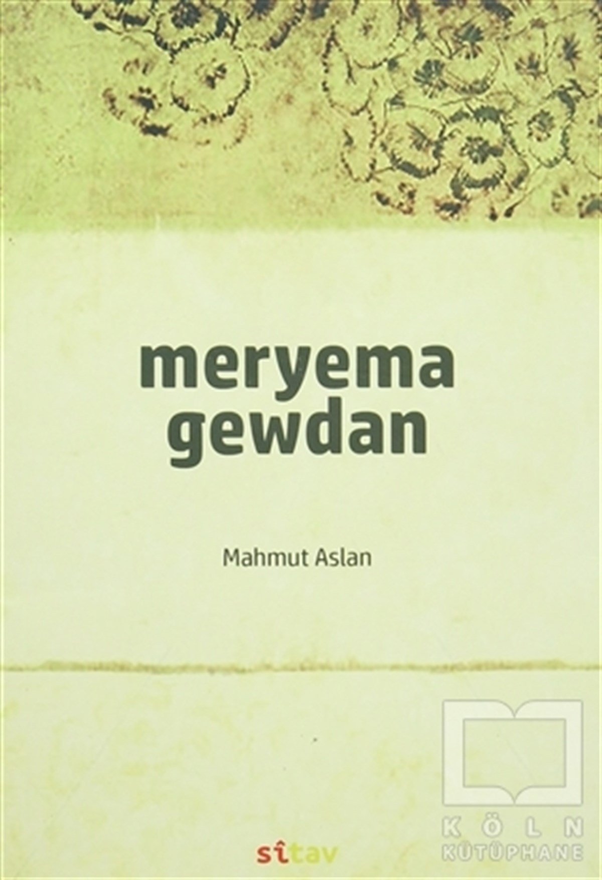 Mahmut AslanŞiirMeryema Gewdan