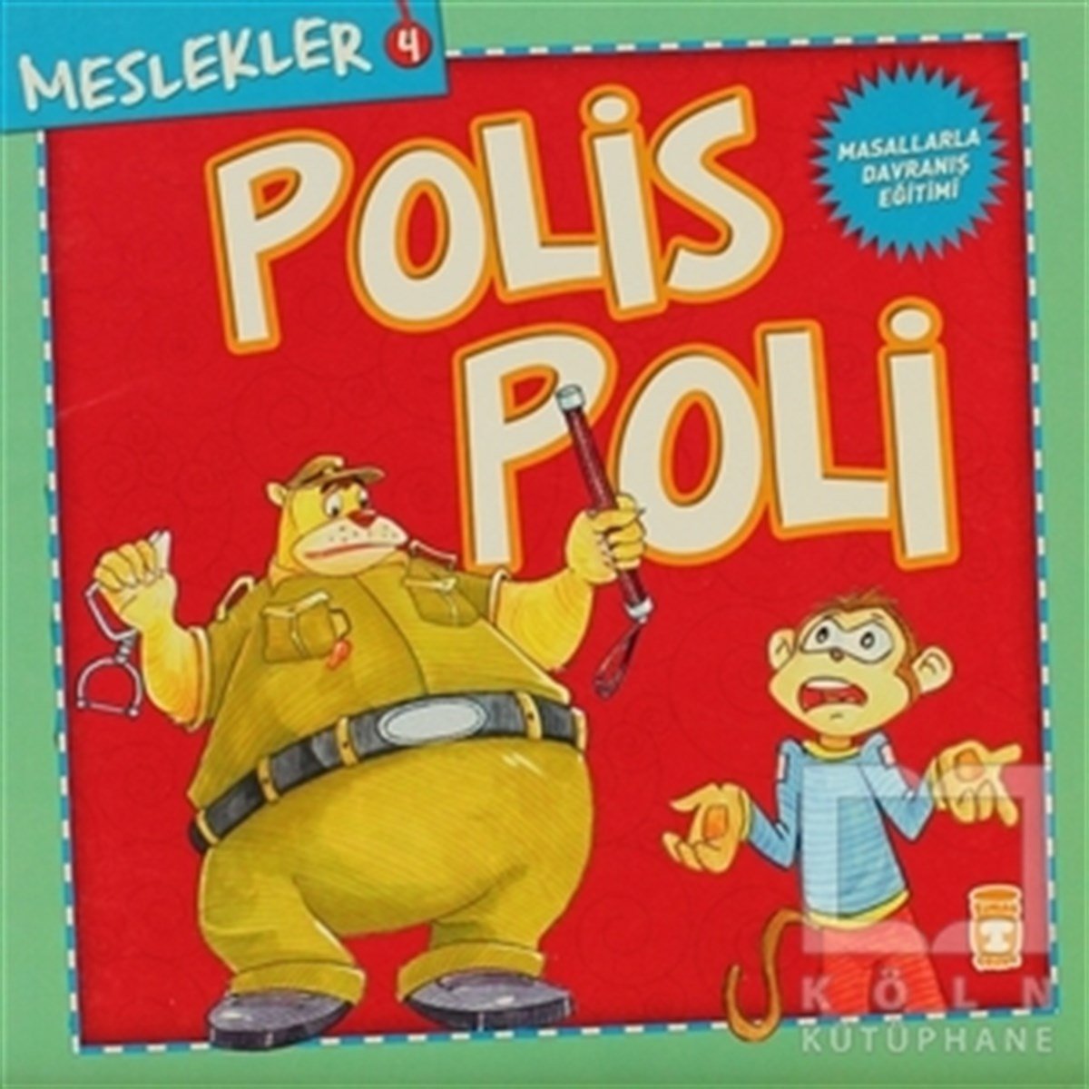 KolektifÇocuk Masal KitaplarıMeslekler - Polis Poli