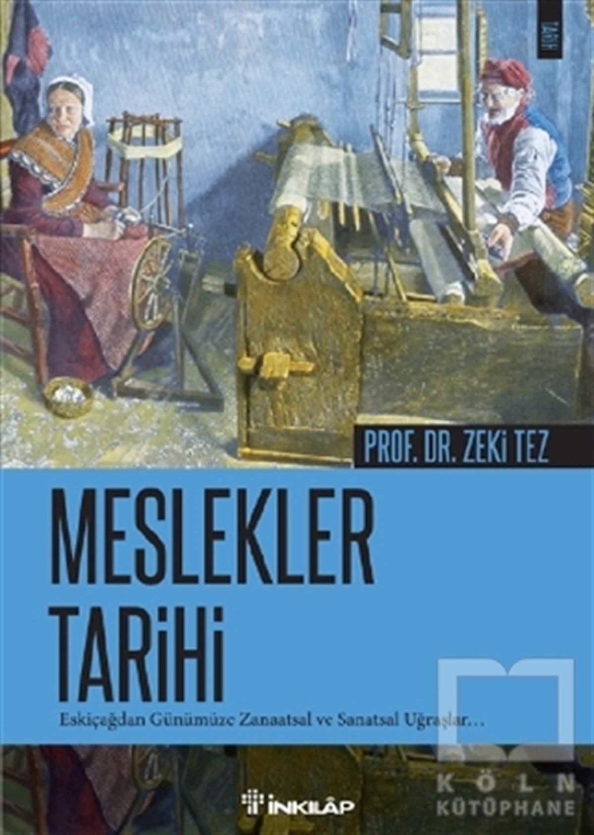 Zeki TezKültür TarihiMeslekler Tarihi