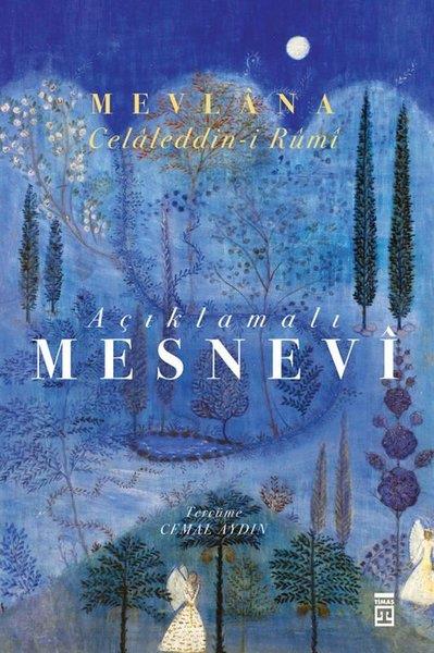 Mevlana Celaleddin RumiTasavvuf KitaplarıMesnevi - Açıklamalı - Tam Metin - Tek Cilt