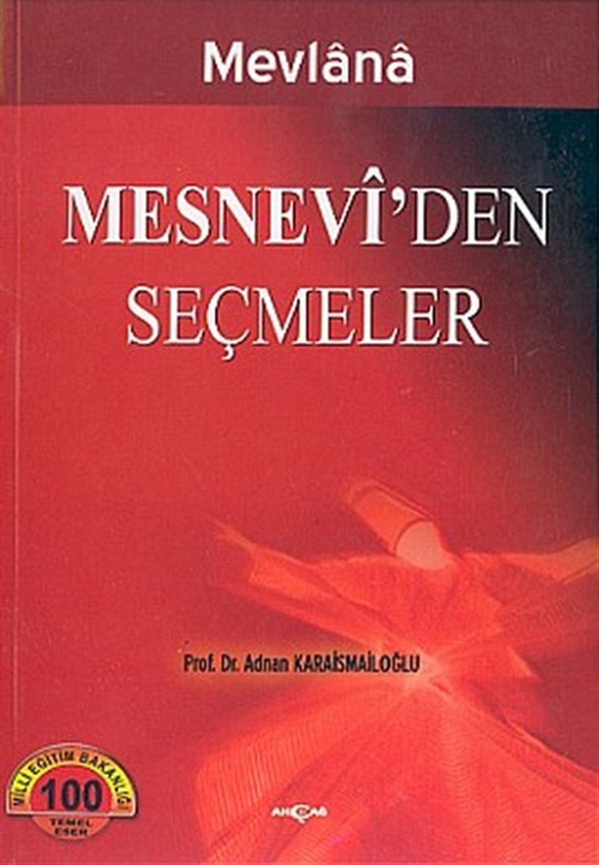 Mevlana Celaleddin-i RumiEtkinlik KitaplarıMesnevi'den Seçmeler