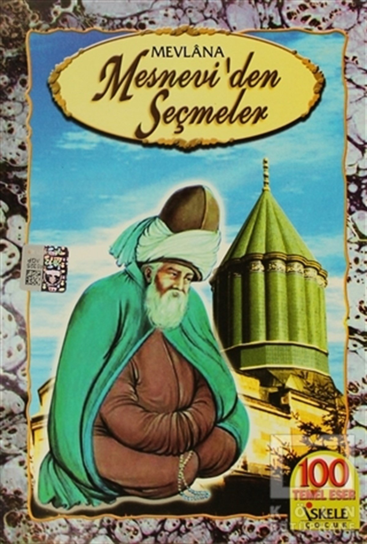 Mevlana Celaleddin RumiHikayelerMesnevi’den Seçmeler