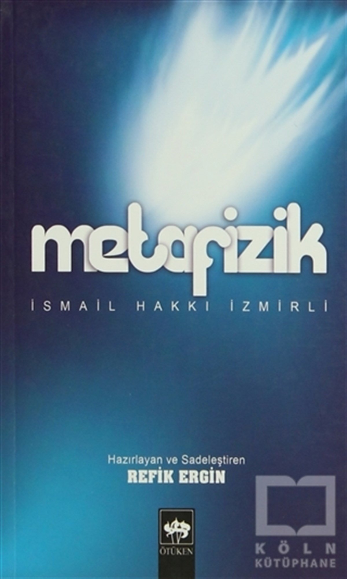 İsmail Hakkı İzmirliGenel FelsefeMetafizik
