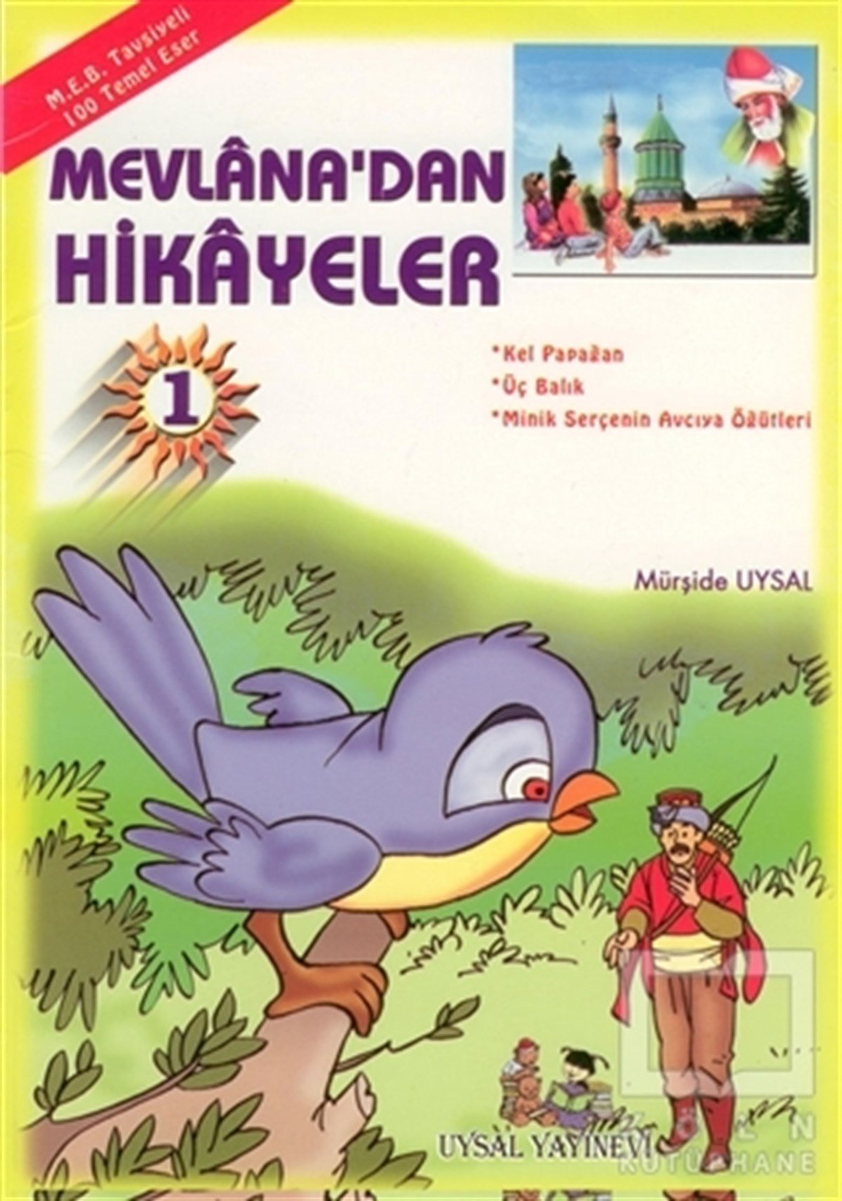 Mürşide UysalHikayelerMevlana'dan Hikayeler 1