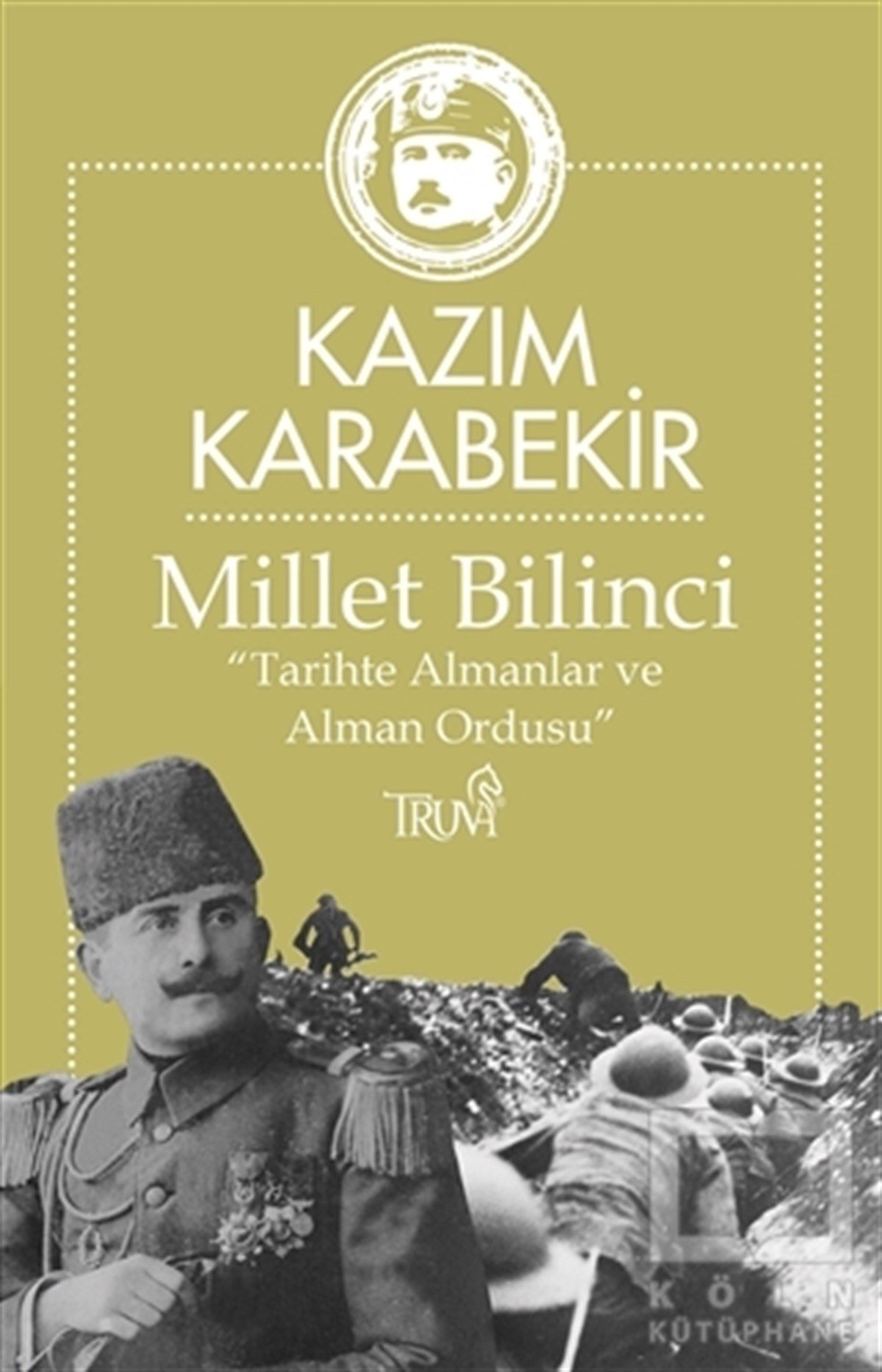 Kazım KarabekirAraştırma - İncelemeMillet Bilinci