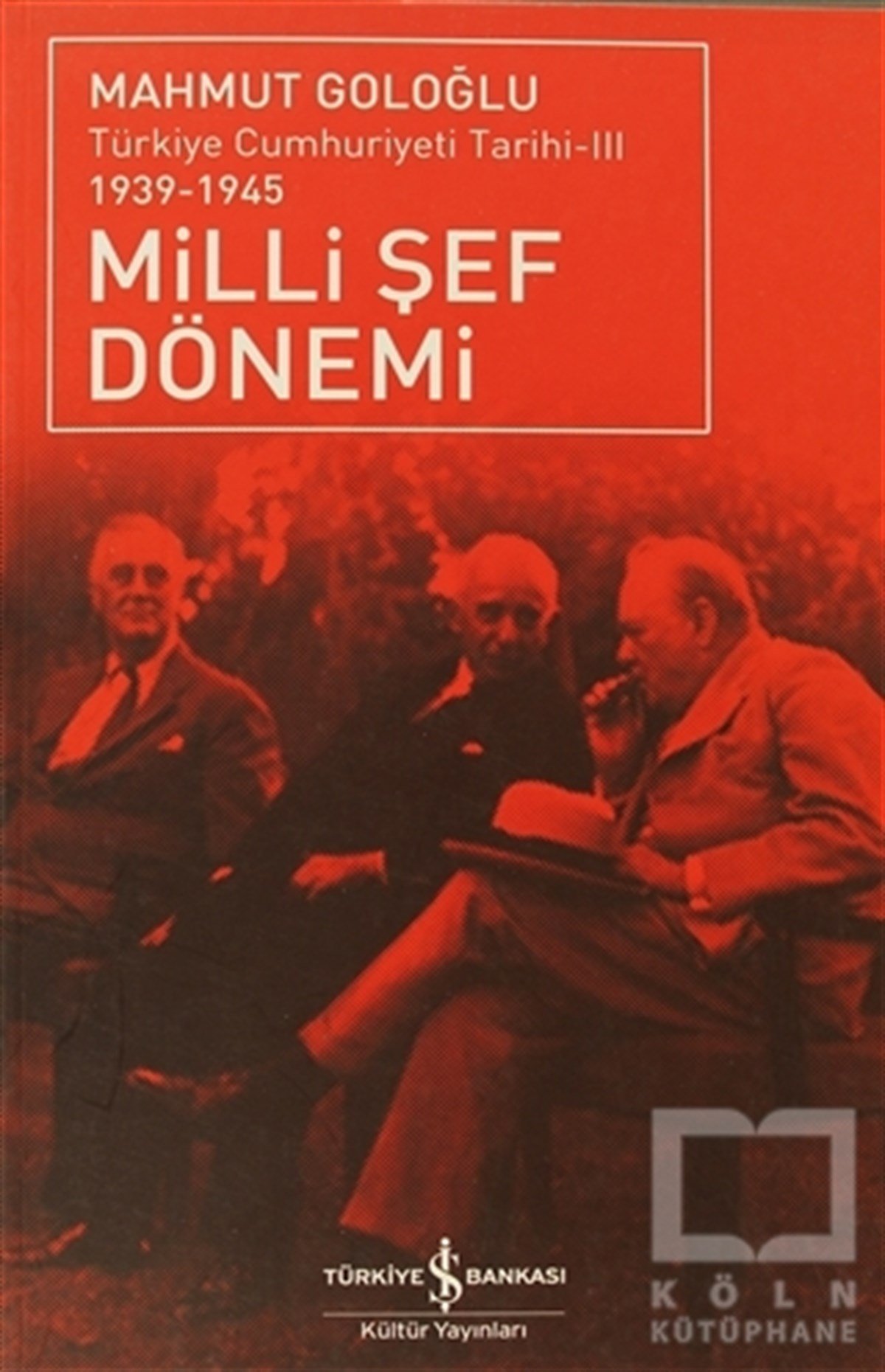 Mahmut GoloğluTürkiye ve Cumhuriyet TarihiMilli Şef Dönemi 3