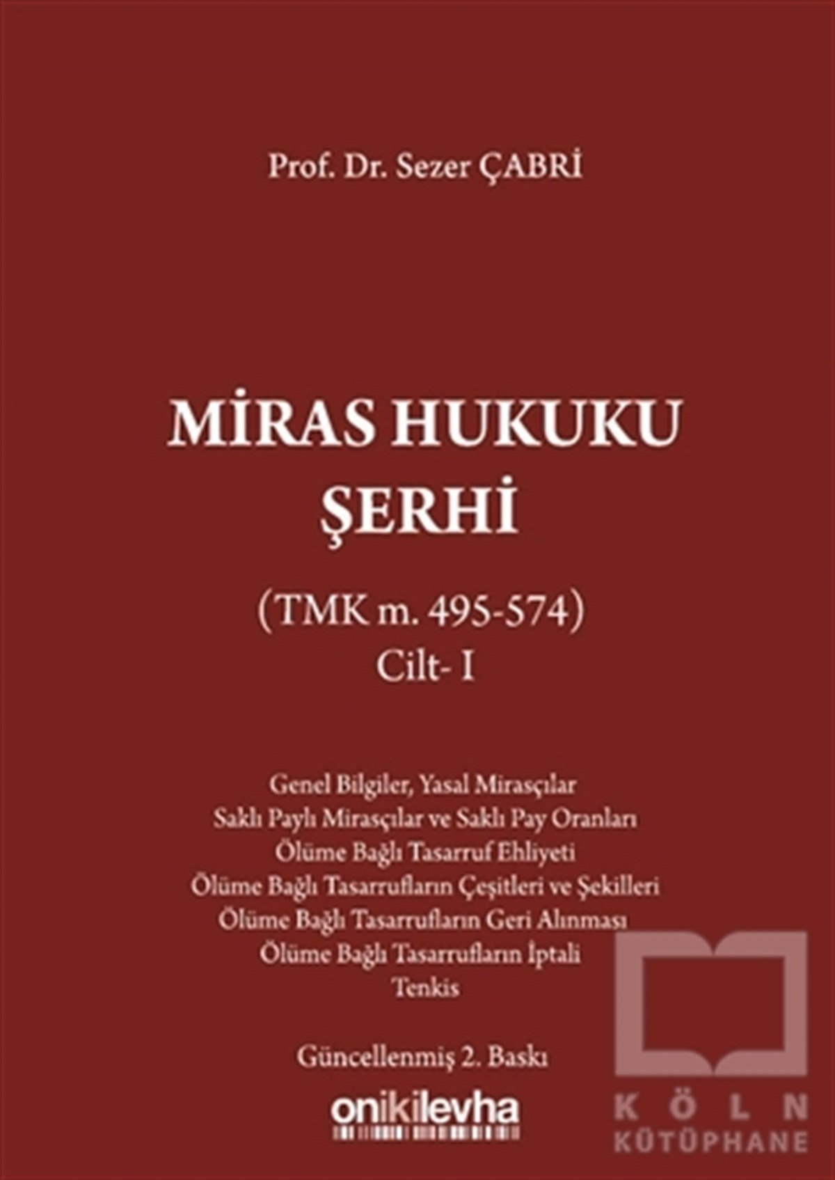 Sezer ÇabriKanun KitaplarıMiras Hukuku Şerhi Cilt 1