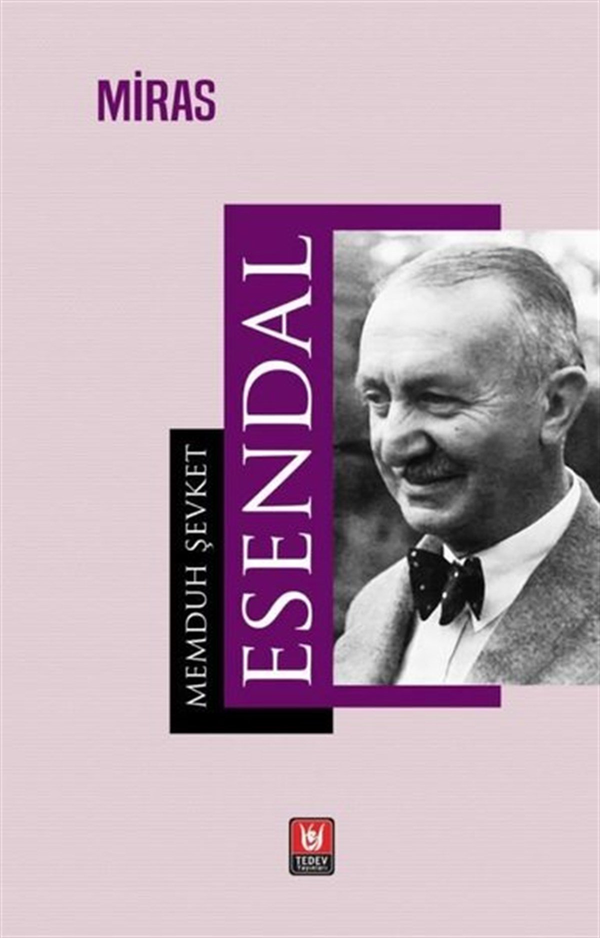 Memduh Şevket EsendalTürkiye RomanMiras