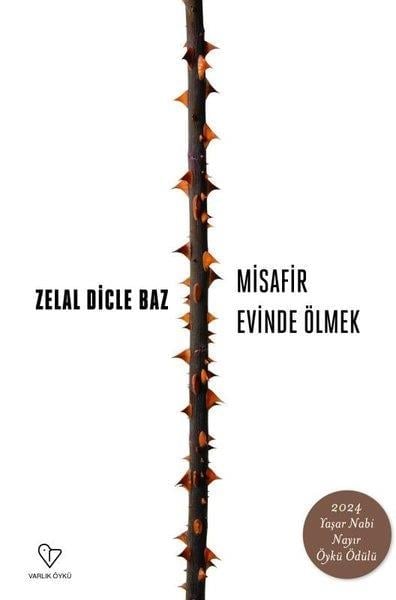 Zelal Dicle BazTürk RomaniMisafir Evinde Ölmek