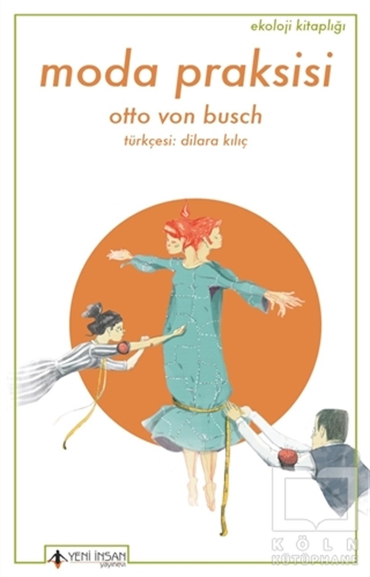 Otto Von BuschEkolojiModa Praksisi