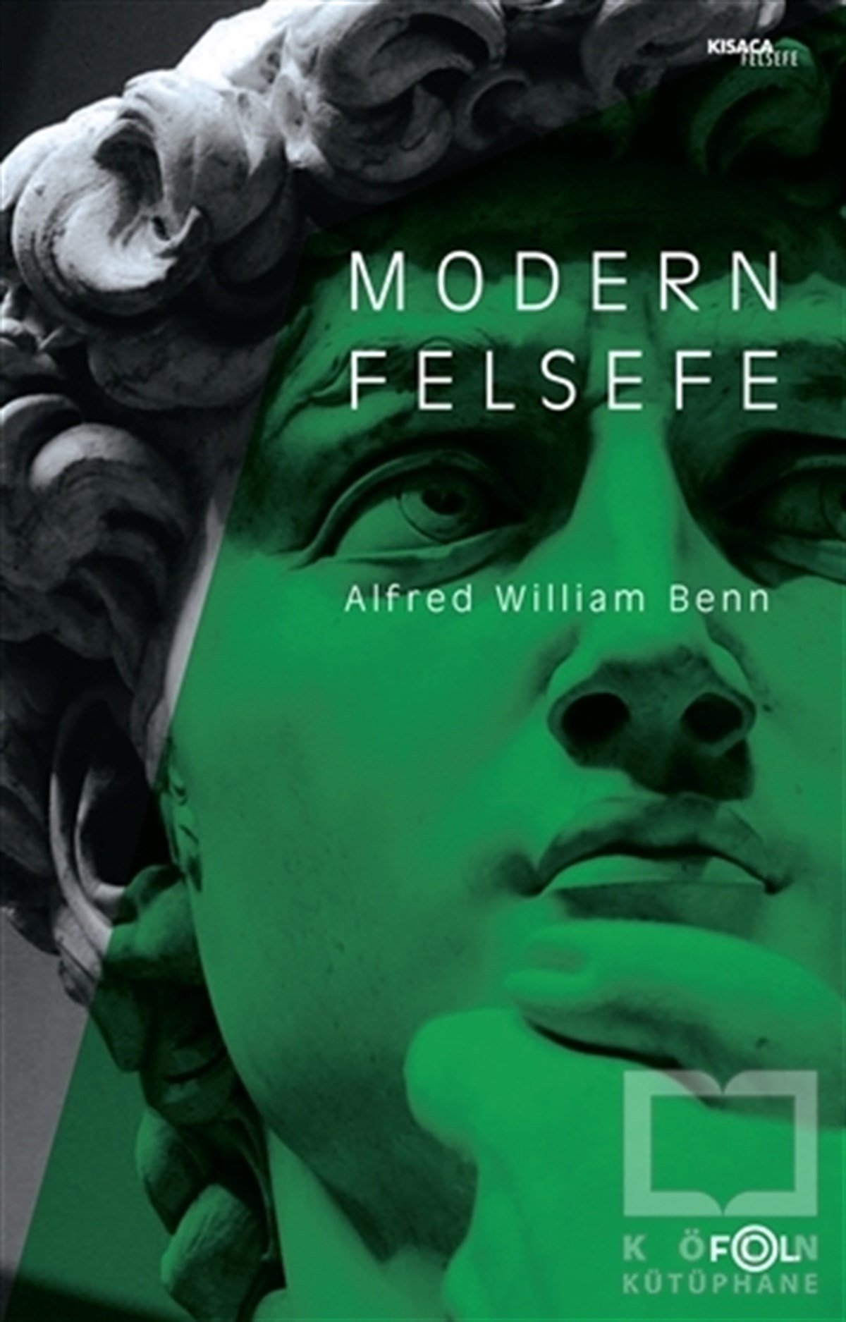 Alfred William BennGenel Felsefe KitaplarıModern Felsefe