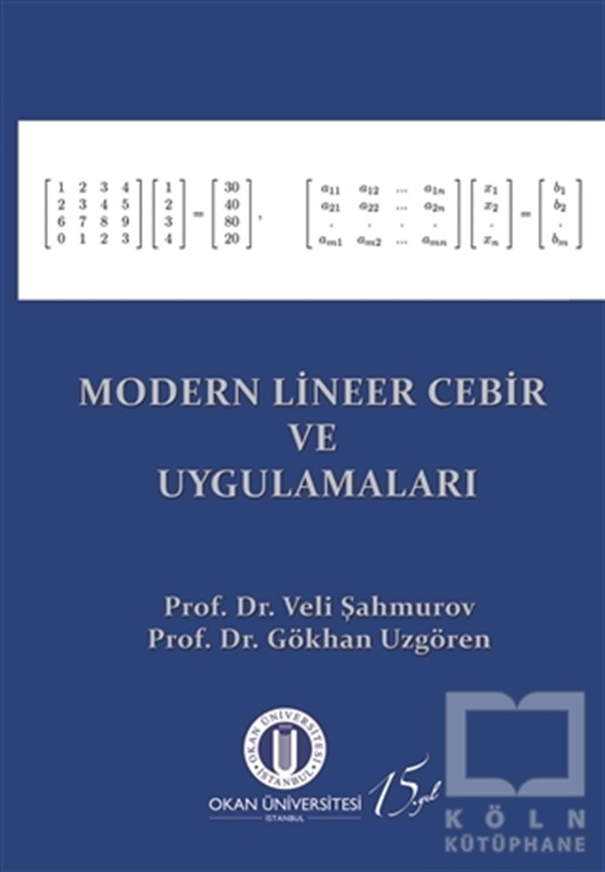 Veli ŞahmurovMatematikModern Lineer Cebir ve Uygulamaları