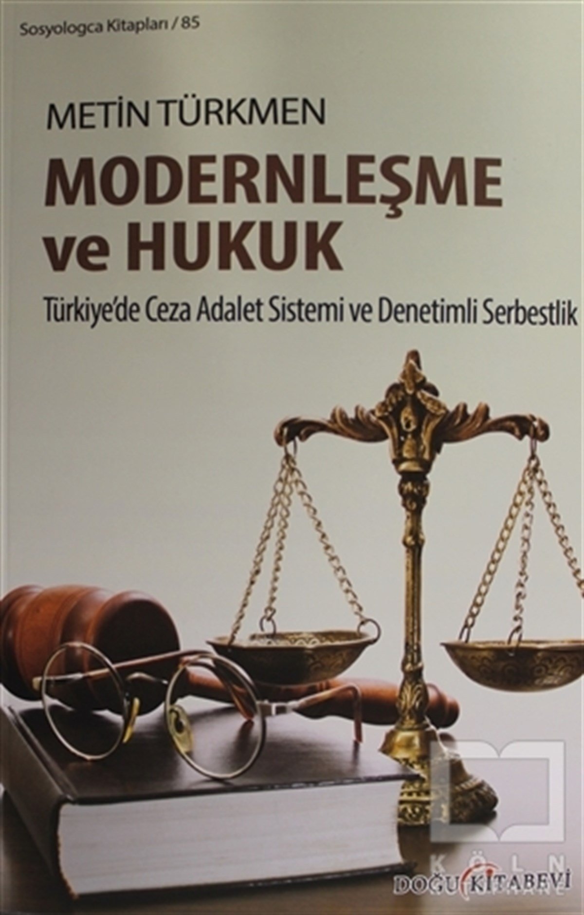 Metin TürkmenKentleşme, ModernleşmeModernleşme ve Hukuk