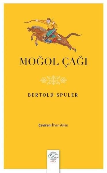 Bertold SpulerDünya TarihiMoğol Çağı