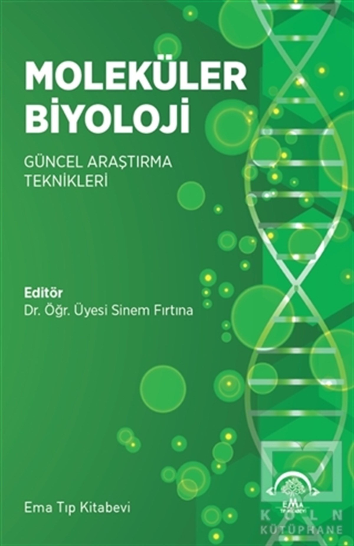 Sinem FırtınaTıp Bilimleri KitaplarıMoleküler Biyoloji