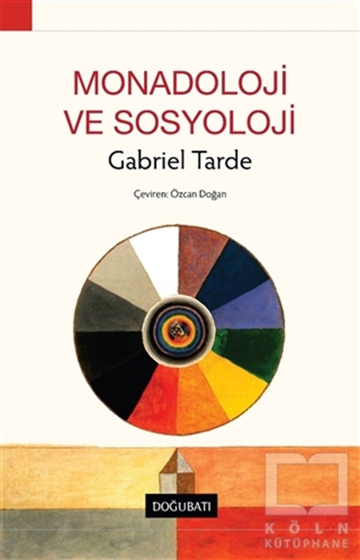 Özcan DoğanDiğerMonadoloji ve Sosyoloji