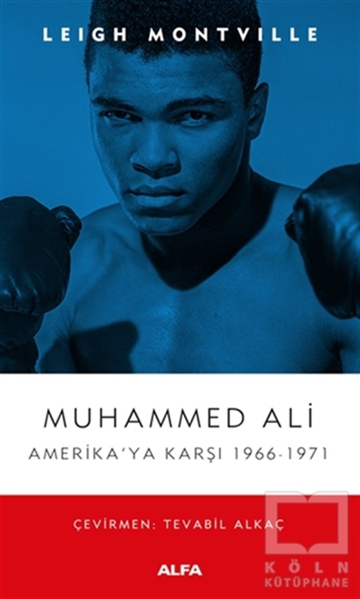 Leigh MontvilleTarihi Biyografi ve Otobiyografi KitaplarıMuhammed Ali