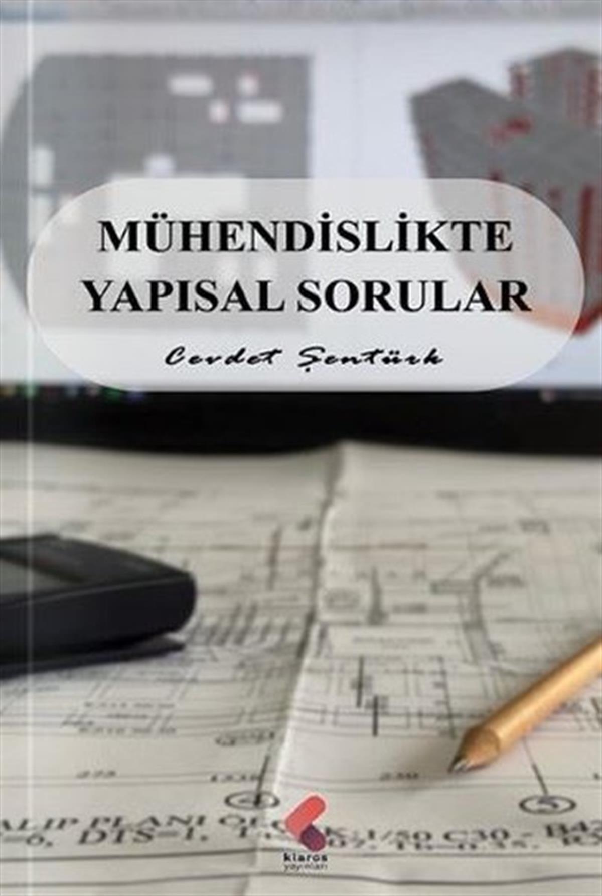 Cevdet ŞentürkMühendislikMühendislikte Yapısal Sorunlar