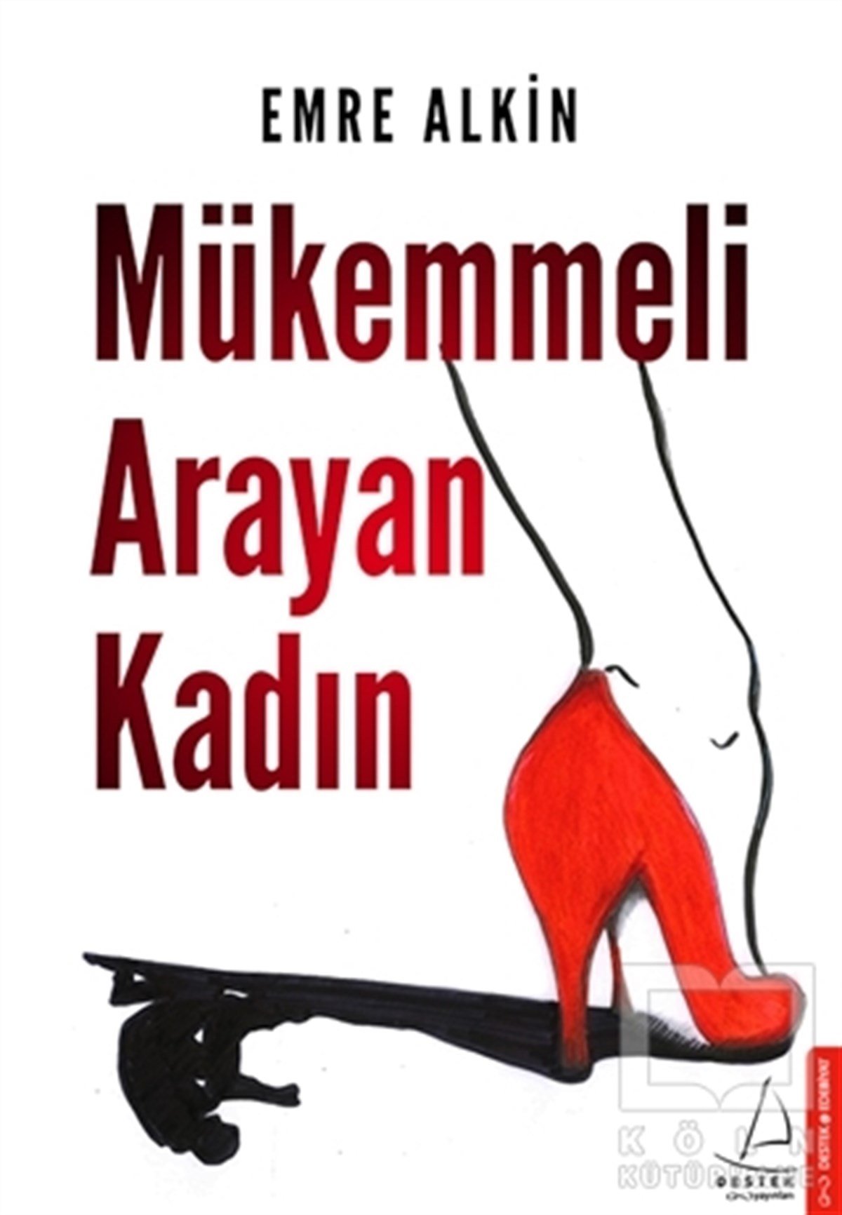 Emre AlkinDenemeMükemmeli Arayan Kadın