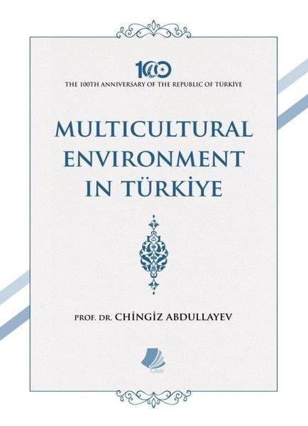 Chingiz AbdullayevDünya Siyaseti ve PolitikasıMulticultural Environment İn Türkiye
