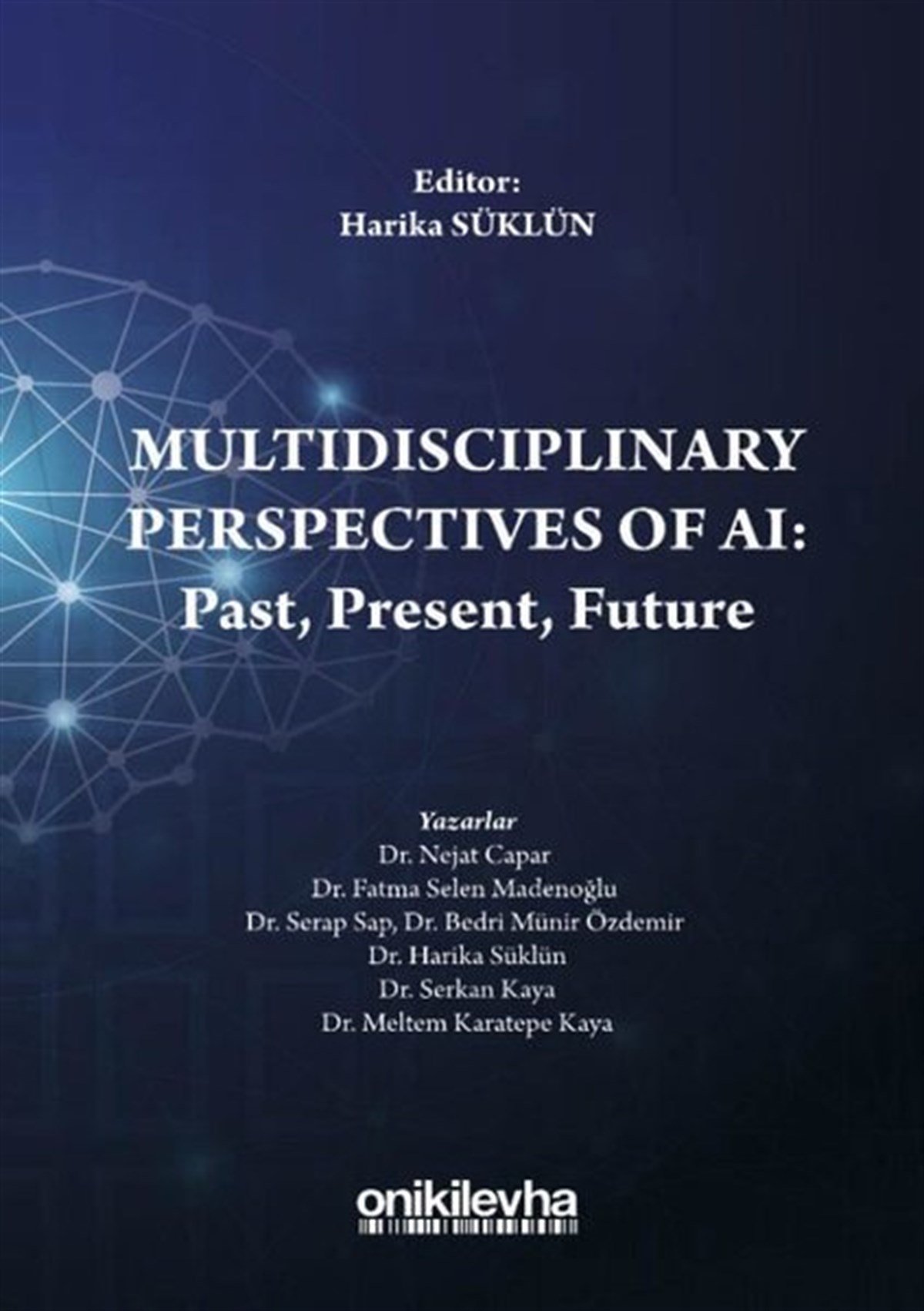 KolektifReferenceMultidisciplinary Perspectives of AI: Past - Present - Future