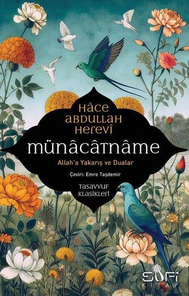 Hace Abdullah HereviTasavvuf KitaplarıMünacatname - Allah'a Yakarış ve Dualar