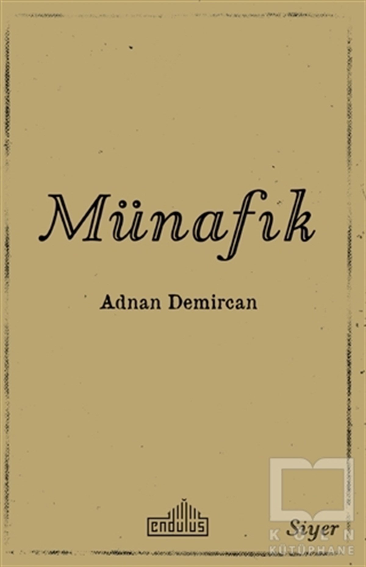 Adnan Demircanİslami Araştırma ve İnceleme KitaplarıMünafık