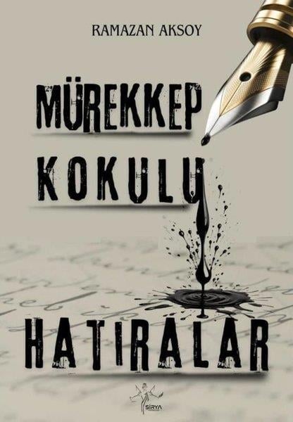 Ramazan AksoyTürk ŞiiriMürekkep Kokulu Hatıralar