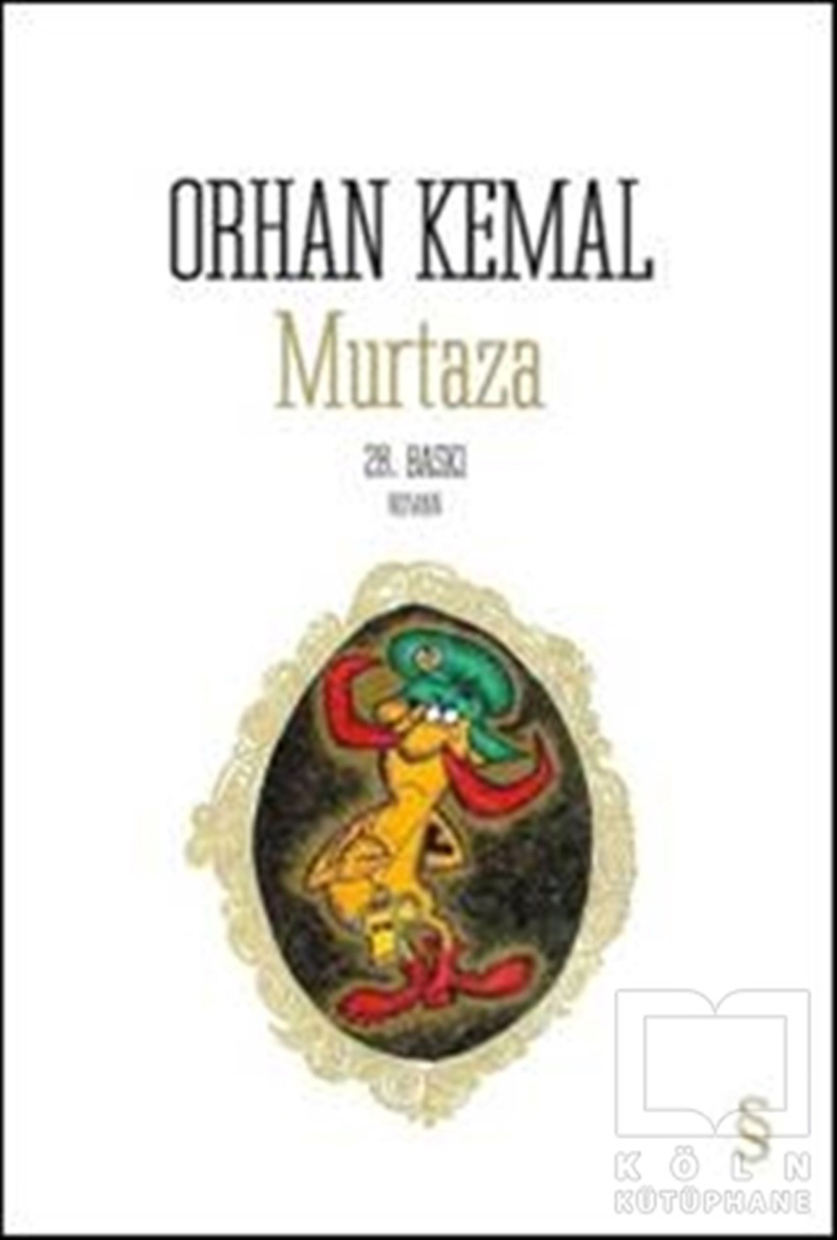 Orhan KemalGenel KonularMurtaza