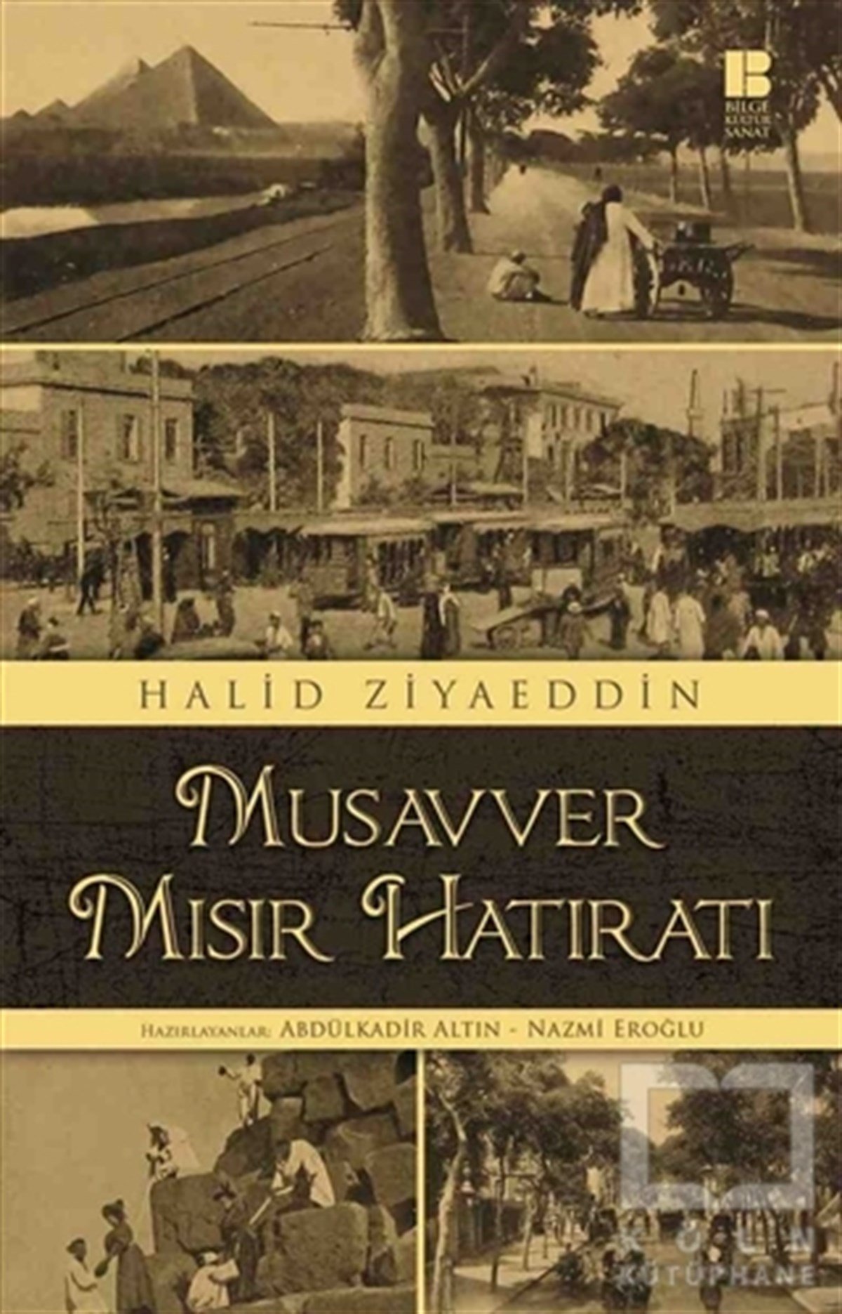Halid ZiyaeddinSeyahatnameMusavver Mısır Hatıratı