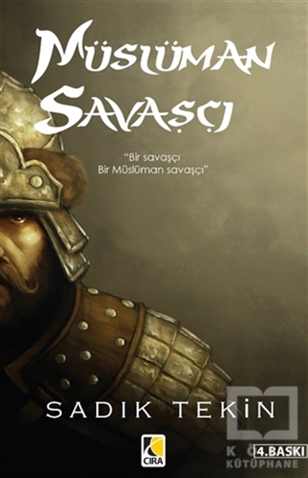 Sadık Tekinİslami Romanlar & İslam Edebiyatı KitaplarıMüslüman Savaşçı