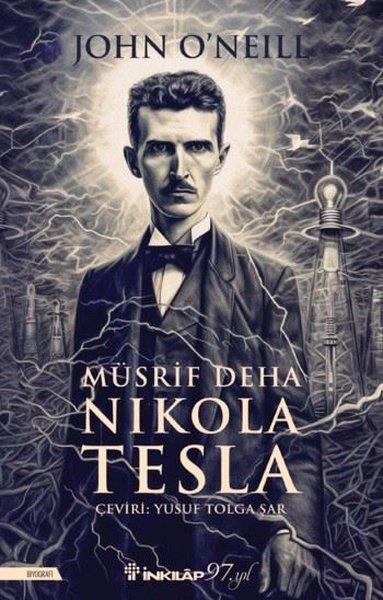 John O'NeillTarihi Biyografi ve Otobiyografi KitaplarıMüsrif Deha Nikola Tesla