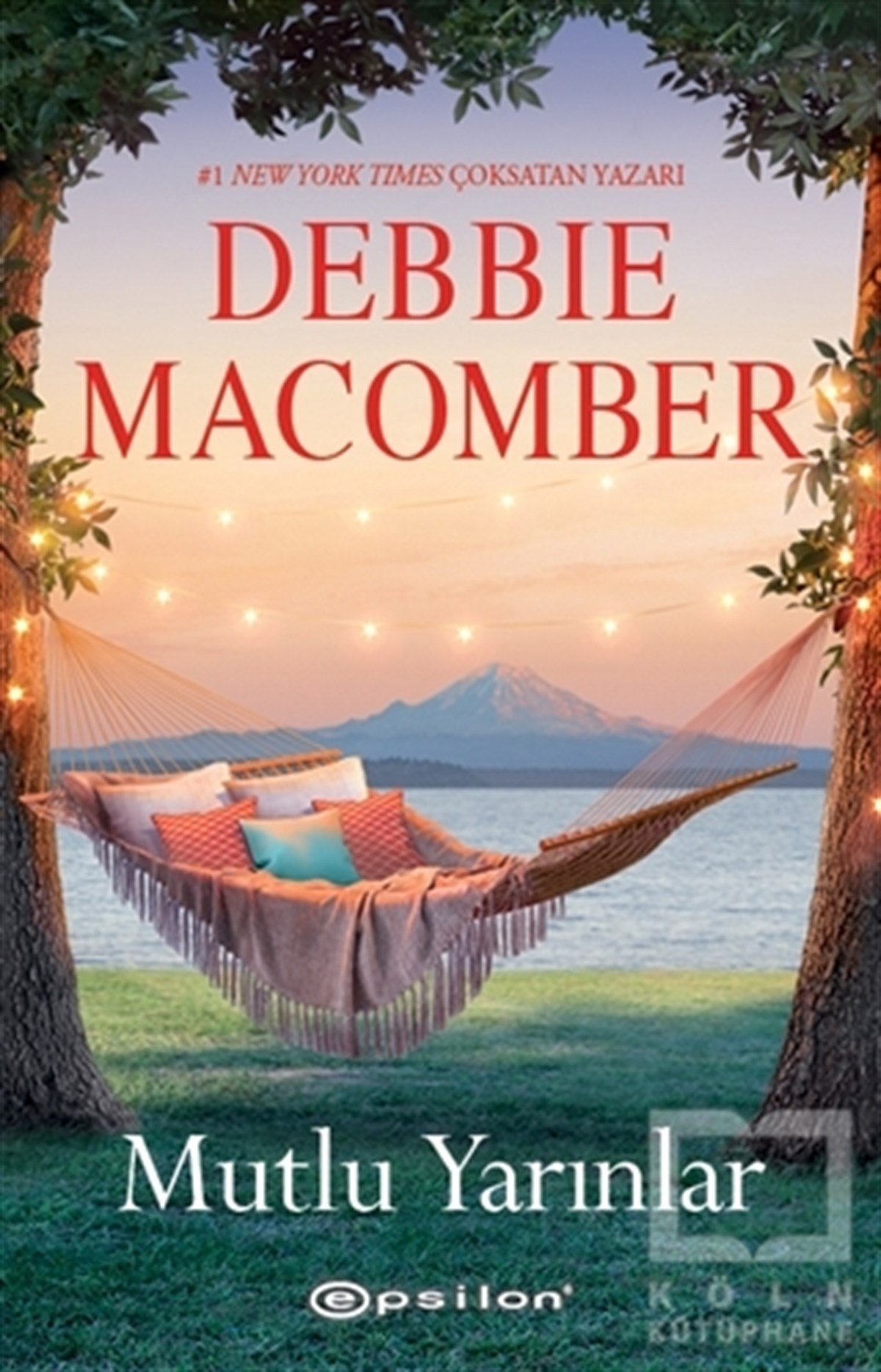 Debbie MacomberTürkçe RomanlarMutlu Yarınlar