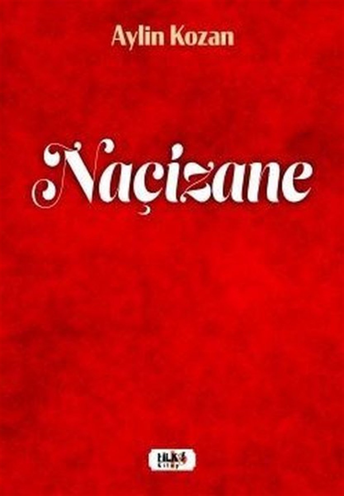 Aylin KozanTürk ŞiiriNaçizane