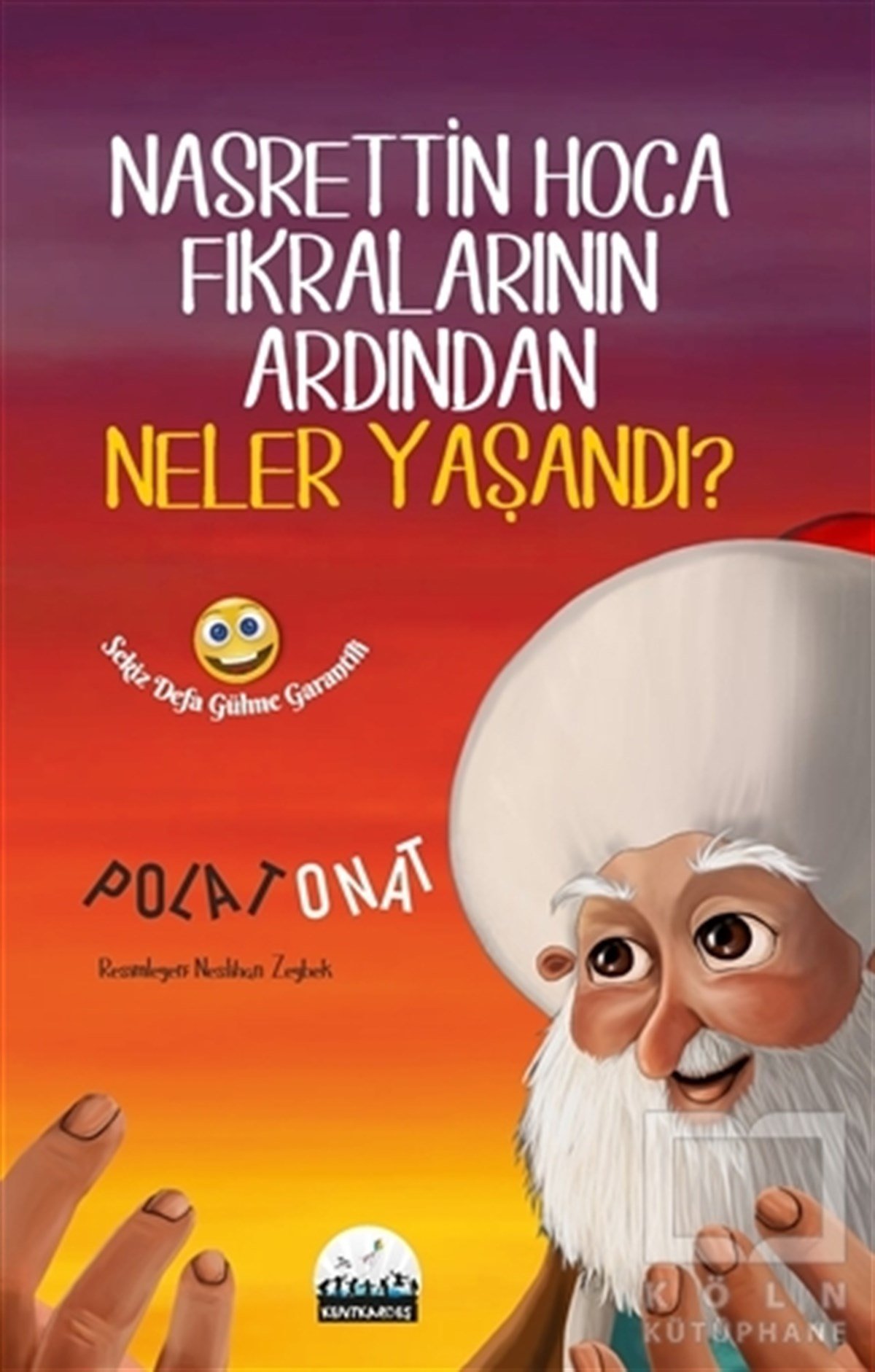 Polat OnatMizah KitaplarıNasrettin Hoca Fıkralarının Ardından Neler Yaşandı?