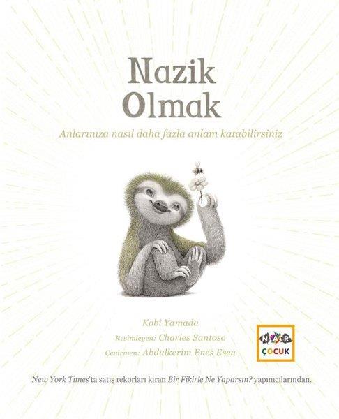 Kobi YamadaÇocuk Gençlik RomanlarıNazik Olmak