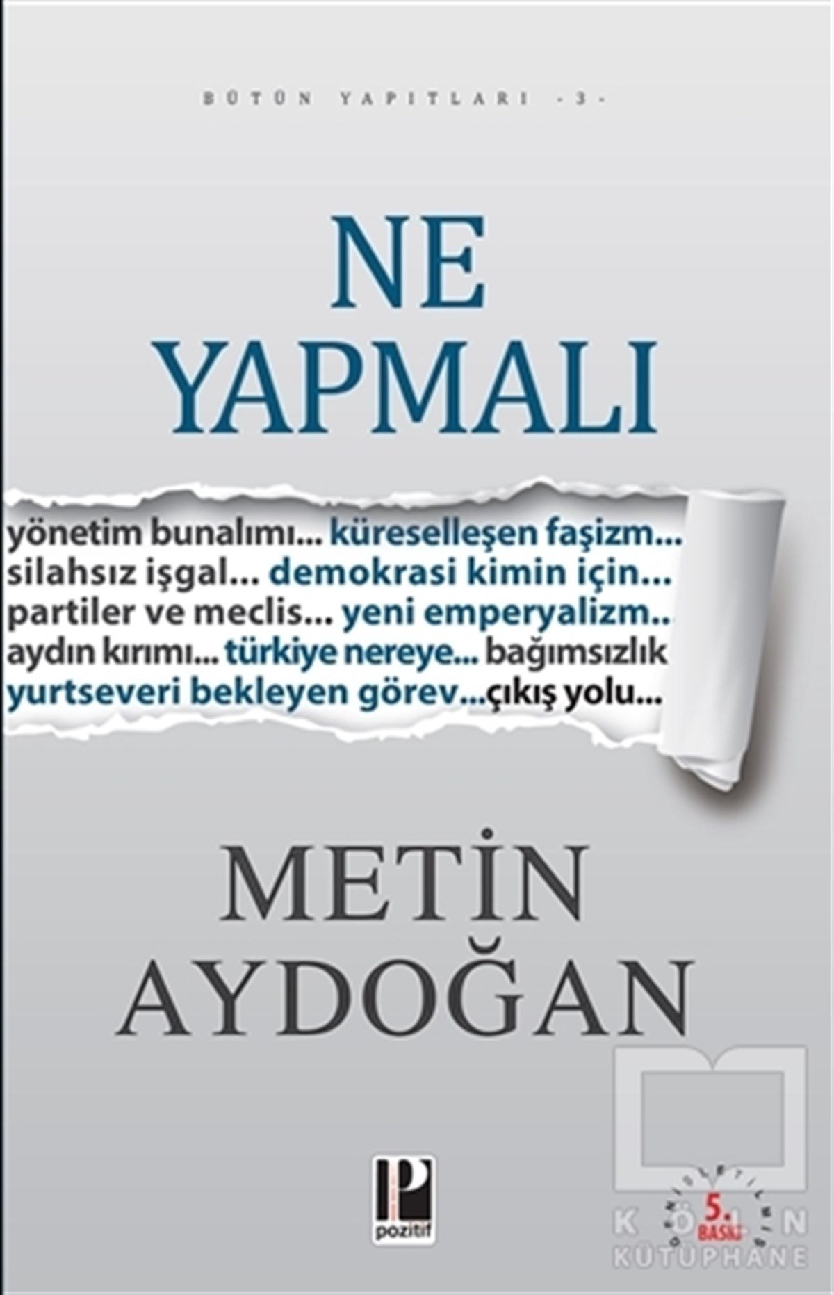 Metin AydoğanAraştırma-İncelemeNe Yapmalı