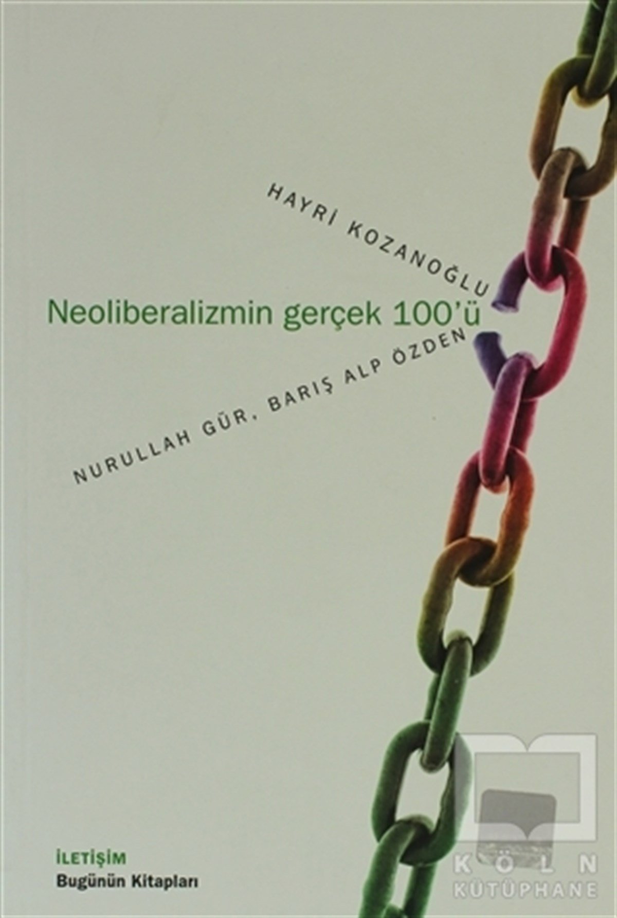 Hayri KozanoğluAvrupa BirliğiNeoliberalizmin Gerçek 100’ü
