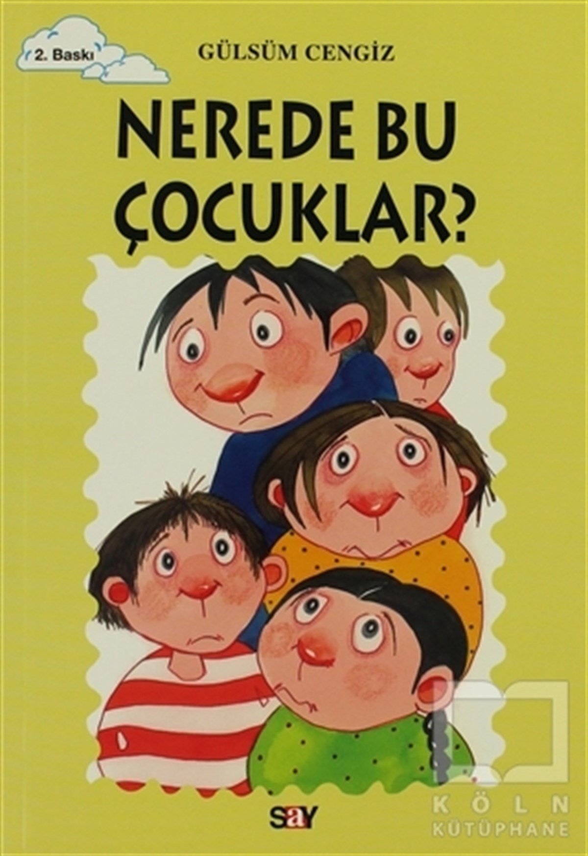 Gülsüm CengizRoman-ÖyküNerede Bu Çocuklar?
