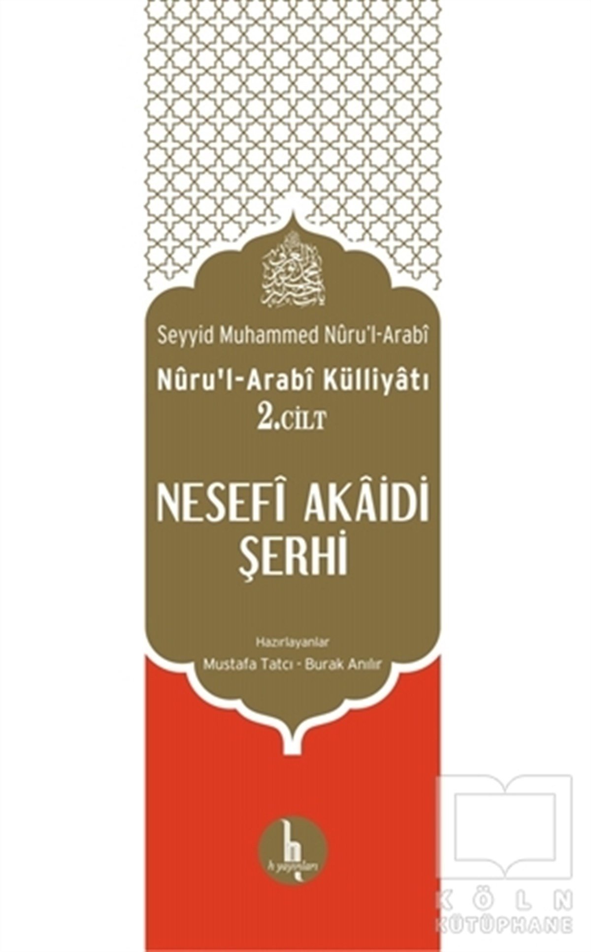 Muhammed Nüru'l-ArabiTasavvuf - Mezhepler - TarikatlarNesefi Akaidi Şerhi