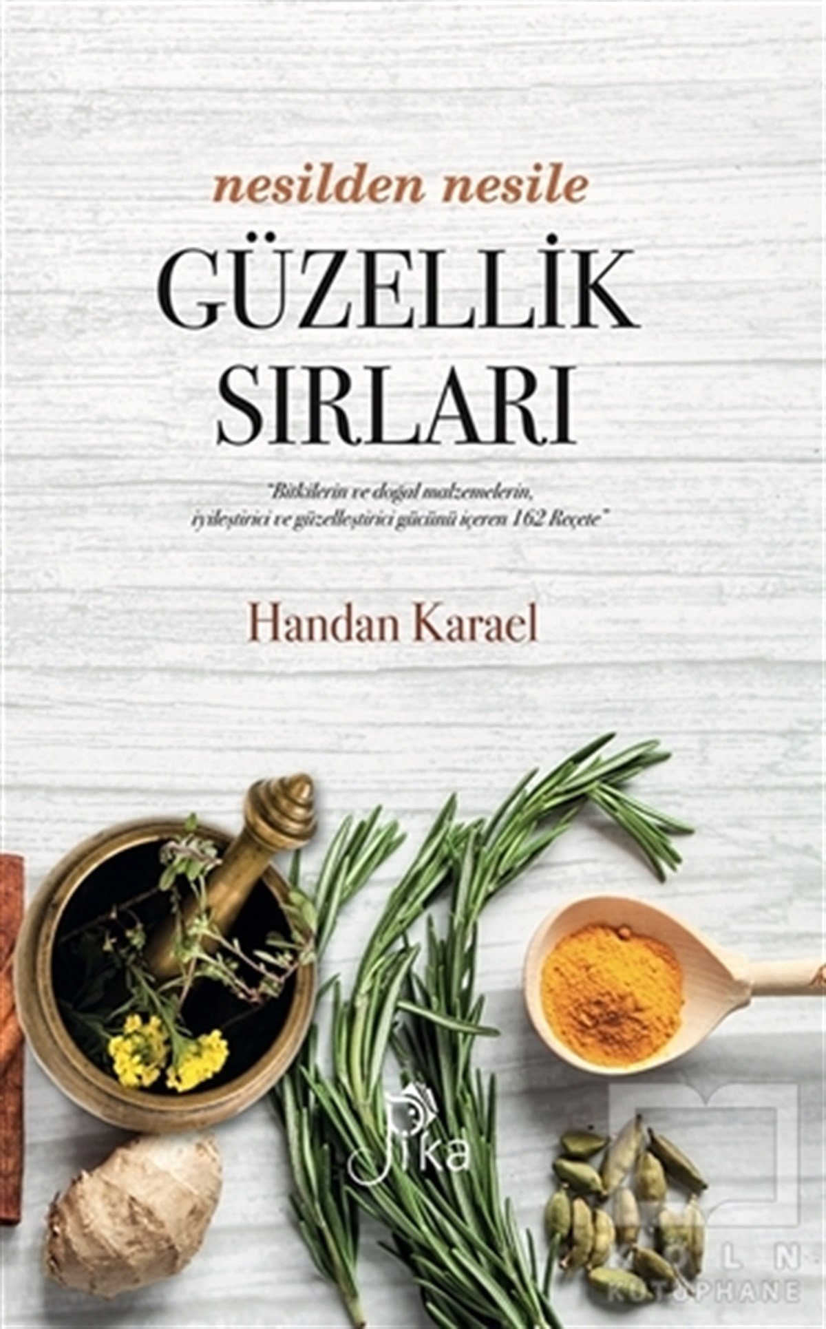 Handan KaraelAlternatif Tıp KitaplarıNesilden Nesile Güzellik Sırları