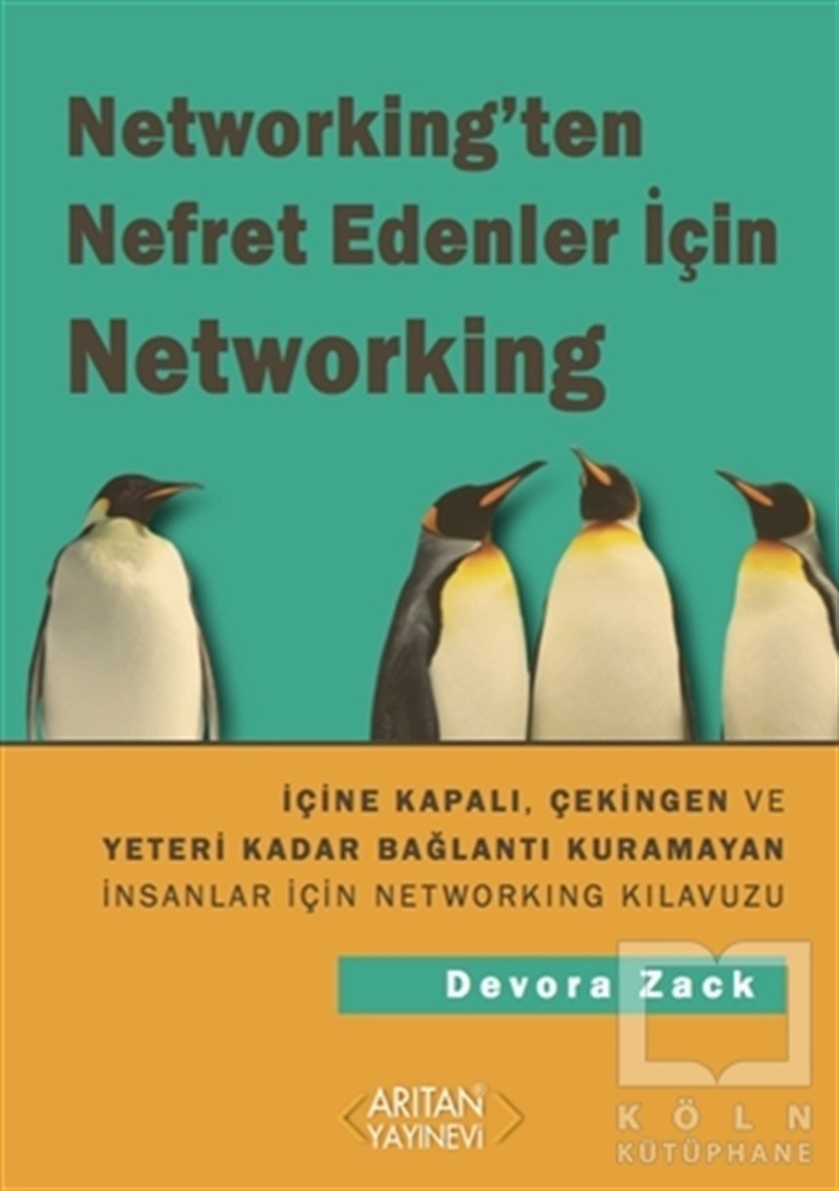 Devora ZackKişisel GelişimNetworking'ten Nefret Edenler İçin Networking