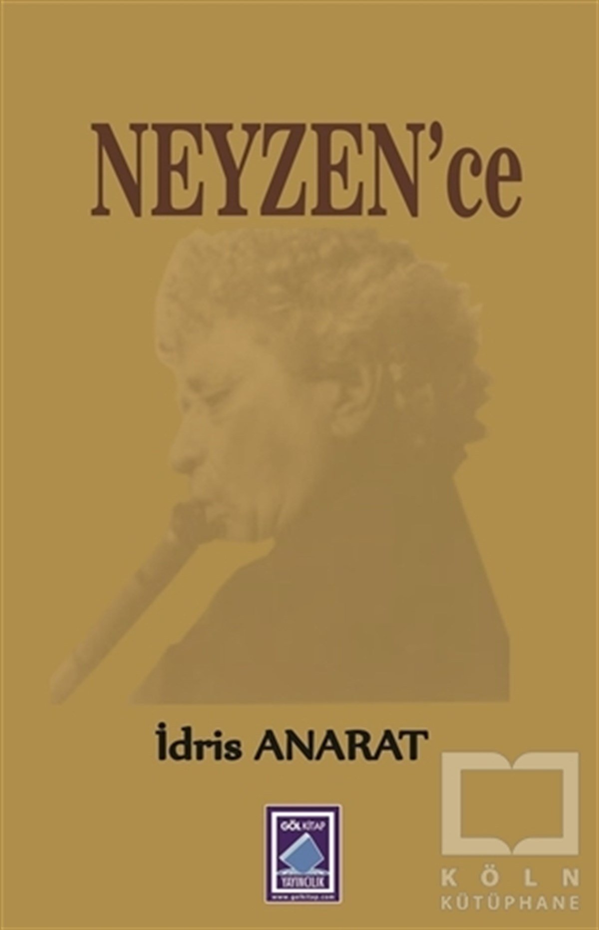 İdris AnaratDerlemeNeyzen'ce