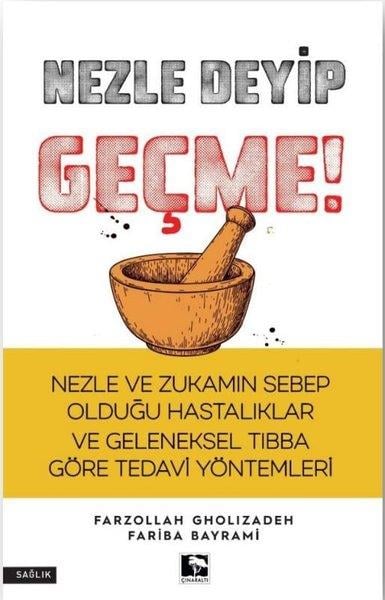 Fariba BayramiBeden SağlığıNezle Deyip Geçme!