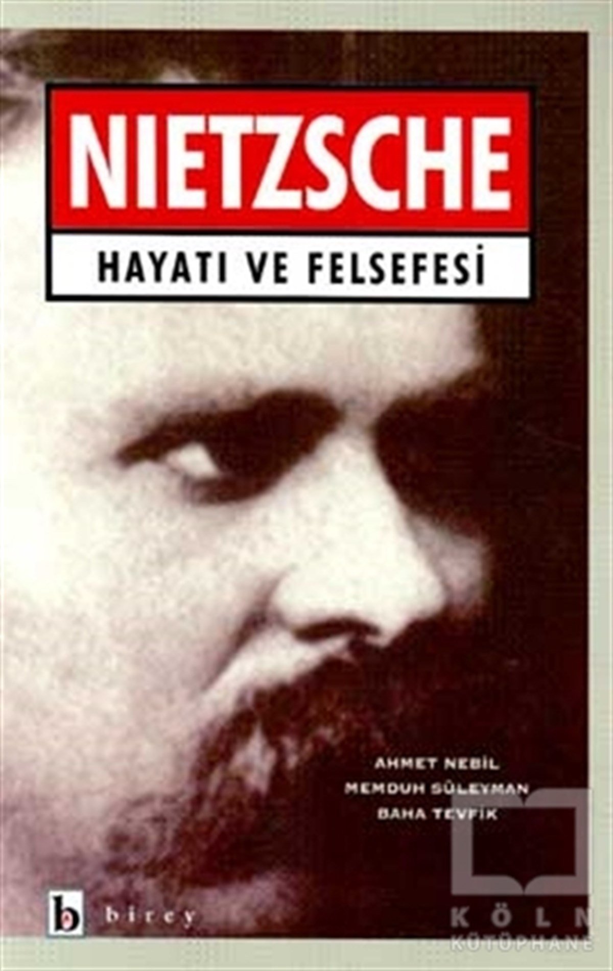 Baha TevfikAraştıma-İnceleme-ReferansNietzsche Hayatı ve Felsefesi