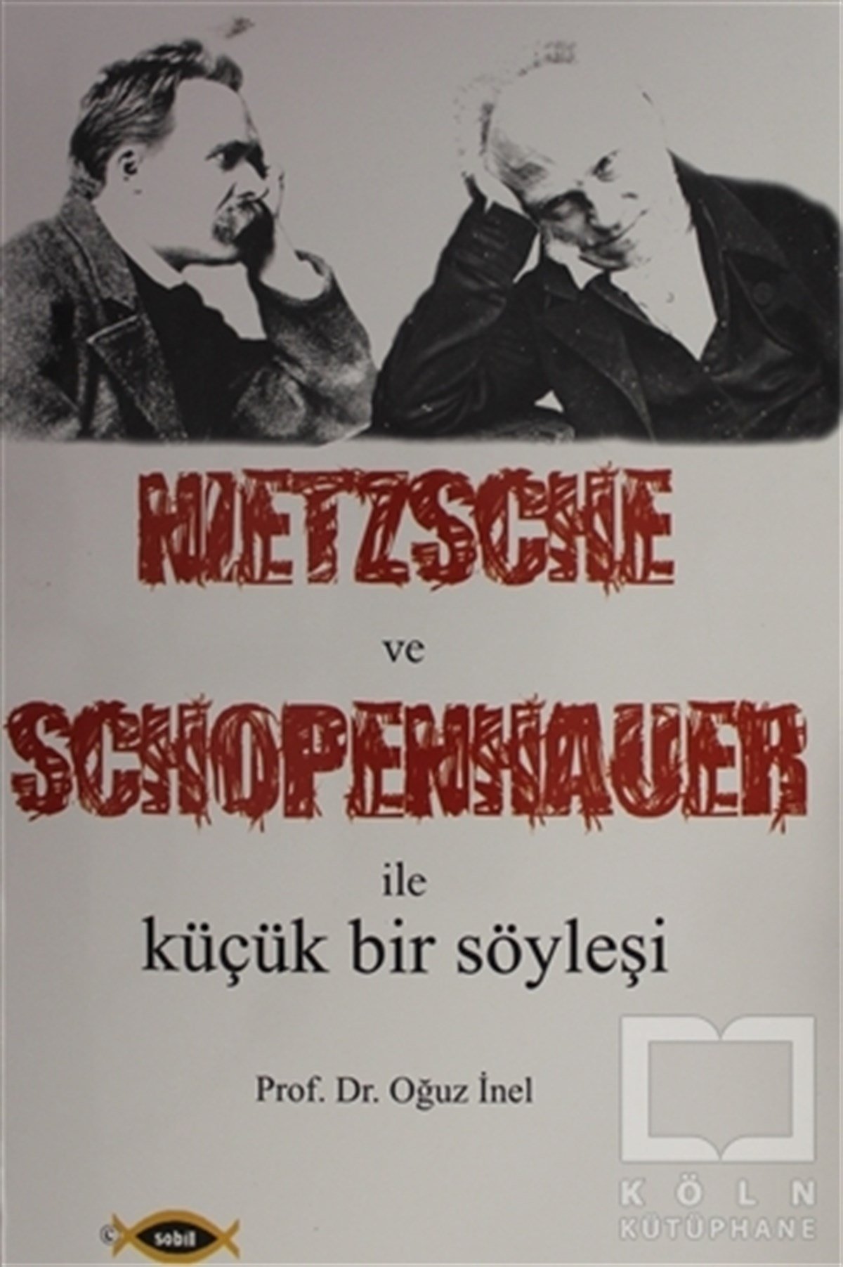 Oğuz İnelSöyleşiNietzsche ve Schopenhauer İle Küçük Bir Söyleşi