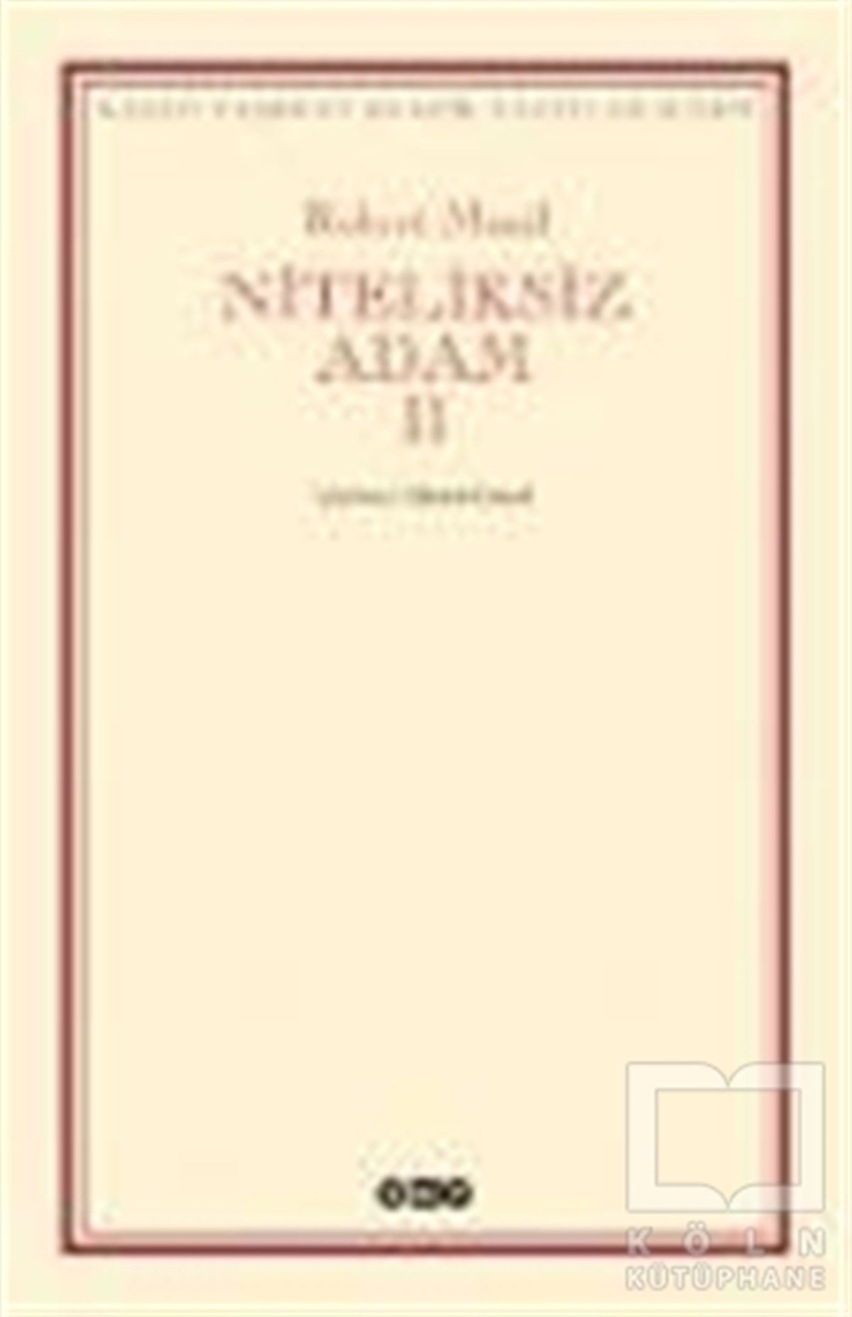 Robert MusilAlman Edebiyatı KitaplarıNiteliksiz Adam 2